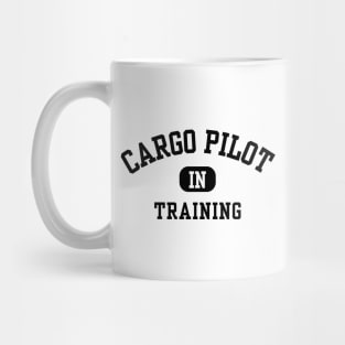 Cargo Pilot in Training Mug